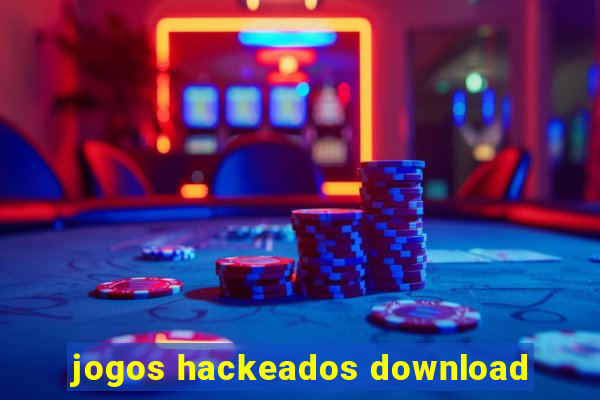 jogos hackeados download